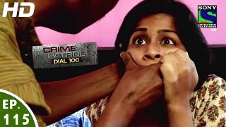 Crime Patrol Dial 100  क्राइम पेट्रोल  Tiraskaar2  Episode 115  22nd March 2016 [upl. by Averir401]