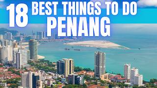 Best Things To Do in Penang Malaysia 2025 4K [upl. by Velvet]