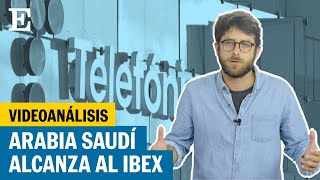 TELEFÓNICA La ambición saudí alcanza al IBEX tras la irrupción de STC en Telefónica  EL PAÍS [upl. by Seem]