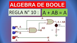 REGLA 10 ALGEBRA DE BOOLE AAB A CIRCUITO LOGICO  TABLA DE VERDAD [upl. by Airehc755]