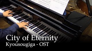 City of Eternity Main Theme  Kyousougiga OST Piano [upl. by Quent]