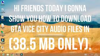 How To Download GTA Vice City Audio Files Old Video [upl. by Yaja498]