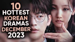 10 Hottest Korean Dramas To Watch in December 2023 Ft HappySqueak [upl. by Anitnamaid]