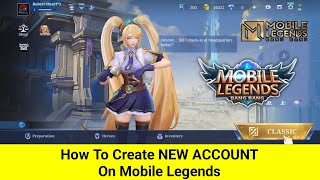 How To Create NEW ACCOUNT On Mobile Legends 2024 [upl. by Dorlisa618]