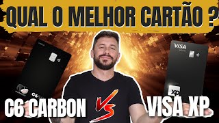 COMPARAÇÃO entre CARTÃO VISA XP e C6 CARBON Qual o melhor cartão SAIBA AGORA💳⛔ [upl. by Assirual]