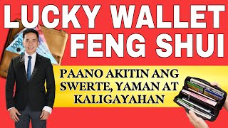 LUCKY WALLET FENG SHUI AT PAANO AKITIN ANG SWERTE YAMAN AT KALIGAYAHAN SA IYONG BUHAY [upl. by Ayahsey]