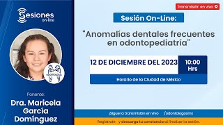 Sesión OnLine quotAnomalías dentales frecuentes en odontopediatríaquot [upl. by Nolyarb]