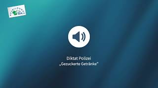 Diktat Polizei  Gezuckerte Getränke einstellungstest deutschlernen [upl. by Barbaresi630]