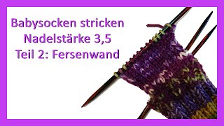 Sockenkurs Strickanleitung Babysocken 03 Monate stricken für Anfänger  Teil 2 Fersenwand [upl. by Leikeze]