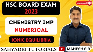 Chemistry IMP Numerical  Ionic Equilibria  HSC Board Exam 2023  Sahyadri Tutorials [upl. by Giamo323]