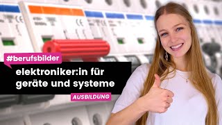 Elektronikerin für Geräte und Systeme  Ausbildungsberufe erklärt [upl. by Kulseth191]