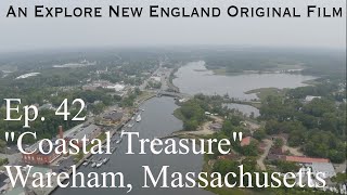 Episode 42 quotCoastal Treasurequot Wareham MA [upl. by Hedveh]