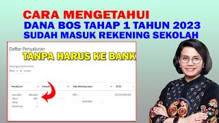 Cara Mengetahui Dana Bos 2023 Sudah Masuk Rekening Sekolah [upl. by Geordie]