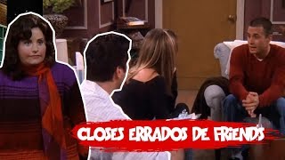 CLOSES ERRADOS DE FRIENDS [upl. by Pilar]