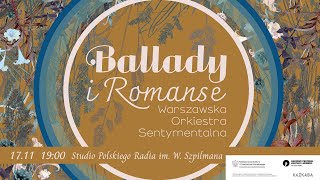 Ballady i romanse Mickiewicza  Warszawska Orkiestra Sentymentalna [upl. by Dwinnell200]