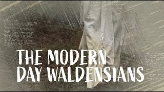 10 The Modern Day Waldensians [upl. by Artinak]