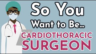 So You Want to Be a CARDIOTHORACIC SURGEON Ep 13 [upl. by Petula]