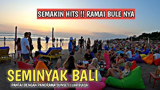 MAKIN HITS  RAMAI WISATAWAN ASING NYA  PANTAI SEMINYAK BALI SAAT INI [upl. by Iadahs436]