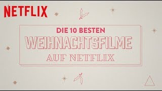 Die 10 besten Weihnachtsfilme auf Netflix  Netflix [upl. by Saduj]