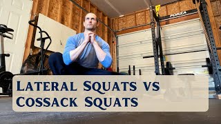 Lateral Squats and Lunges vs Cossack Squats [upl. by Nailil]