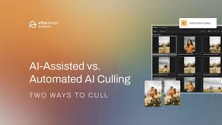 AIAssisted vs Automated AI Culling  Aftershoot Academy [upl. by Ahsieit]