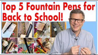 Top 5 Affordable Fountain Pens for Back to School [upl. by Leach]