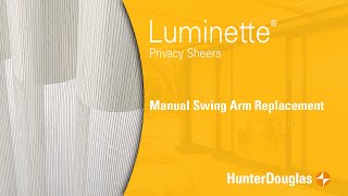 Luminette® Privacy Sheers  Manual Swing Arm Replacement  Hunter Douglas [upl. by Haelam512]