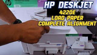 HP Deskjet 4220E How to Load Paper amp What to Do With Automatic Printed Alignment Paper [upl. by Ojyram]