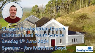 Claggan Presbyterian Church Children’s and Youth Service 9th June 2024 [upl. by Aicelav647]