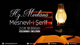 MESNEVİİ ŞERİF  2 CİLT 18BÖLÜM [upl. by Nagiam337]