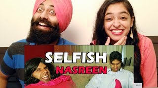 Reacting to Selfish Nasreen ft Rahim Pardesi  PunjabiReel TV [upl. by Jadwiga]