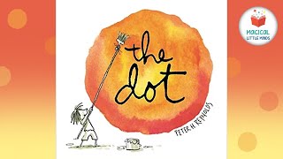 🟠 The Dot 📚 Kids Book Read Aloud Story [upl. by Neik395]