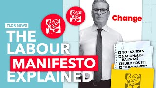 The Labour Manifesto Explained [upl. by Notsle584]