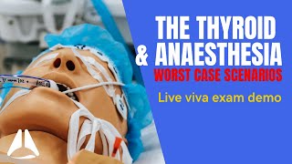 Live anaethesia exam demo  the thyroid and anaesthesia with James [upl. by Ephrem376]