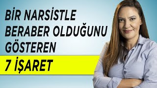 BİR NARSİSTLE BİRLİKTE OLDUĞUNU GÖSTEREN 7 İŞARET  Narsist Kişilik Bozukluğu Belirtileri [upl. by Uttasta]