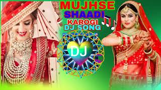 MUJHSE SHAADI KAROGI DJ SONG NRG Music Company [upl. by Anniala]