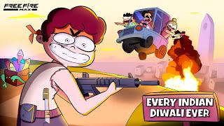 Every Indian Diwali Ever  Free Fire MAX Edition  NOTYOURTYPE [upl. by Phares]