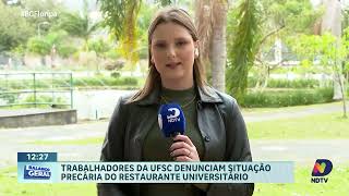 Trabalhadores da UFSC denunciam situação precária no Restaurante Universitário [upl. by Maison709]