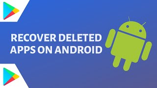 How to Recover Deleted Apps on Android Phone or Tablet [upl. by Nylsej]