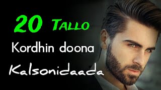 20 TALOOYIN KALSOONIDAADA KORDHIN DOONA [upl. by Camilia]