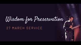 Wisdom for Preservation  Pastor Rajesh Mathew  Joshua Generation Ministries  27 Mar2020  English [upl. by Llij507]