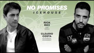 ICEHOUSE  No Promises cover by Cláudio Costa  Rick Rici [upl. by Berghoff387]