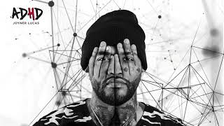 Joyner Lucas  ADHD official audio [upl. by Hahseram]