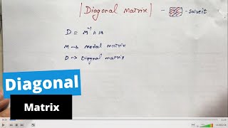 Diagonal Matrix Diagonalization of Matrix   2024  best method [upl. by Gertie]