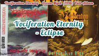 Vociferation Eternity ‎– Ocean Myth 1999 Full Album [upl. by Norrahc643]