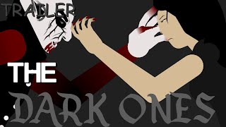 TRAILER The Dark Ones EP3BlizardYTs Séries Sticknodes animation [upl. by Annairt]