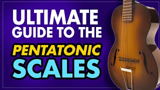 The ultimate guide to the pentatonic scales for guitar Major and Minor  when amp how to use  EP436 [upl. by Eenat41]