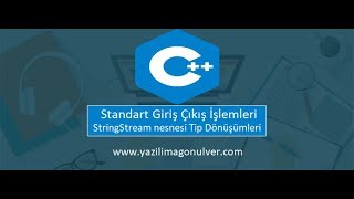 C Programlama  Standart Giriş  Çıkış StringStream Nesnesi ile Tip Dönüşümleri [upl. by Eimerej563]