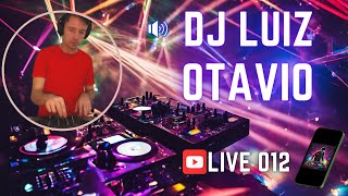 DJ Luiz Otávio ao vivo Live 012 [upl. by Mcclimans]