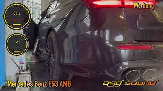 Mercedes Benz E53 AMG  V1V2  ASG Sound  Sportauspuff [upl. by Cirtemed]